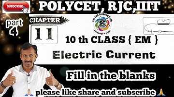 POLYCET | Electric current | PRACTICE TEST - Fill in the blanks | PART - 4.