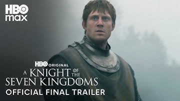 A Knight of the Seven Kingdoms | Official Final Trailer | HBO Max
