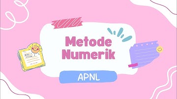 METODE NUMERIK: AKAR PERSAMAAN NON LINIER || UTS