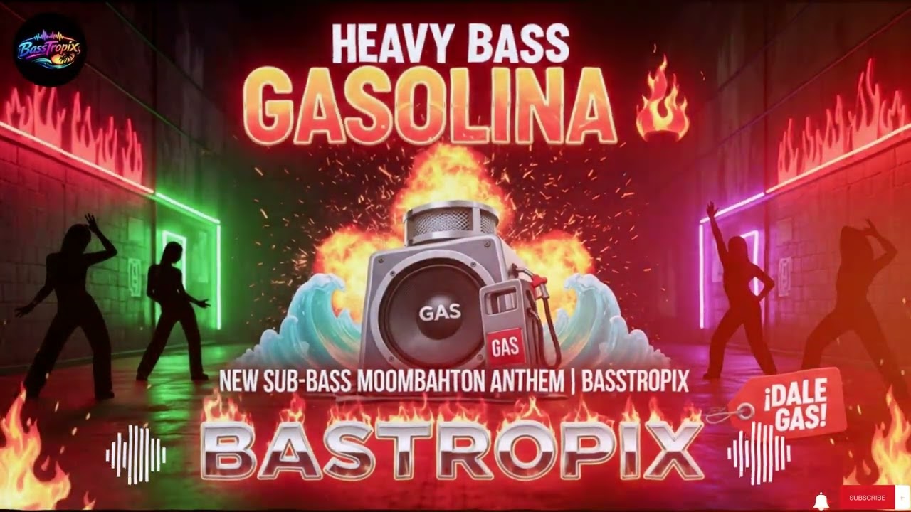 Heavy Bass Gasolina (Official Audio) | New Reggaeton Moombahton 2026 | BassTropix