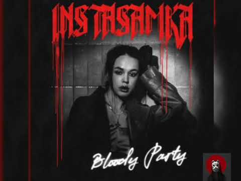 INSTASAMKA - Bloody party
