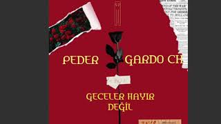 Peder ft. Gardo Ck - Geceler Hayır Değil Resimi