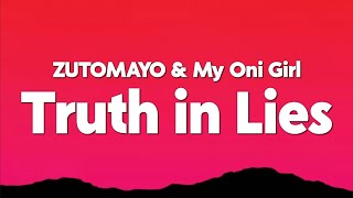 ZUTOMAYO - Truth in Lies (From 