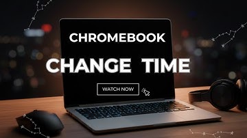 How to Change Time on Your Chromebook