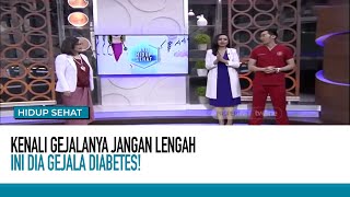 Sering Disepelekan! Ternyata Ini Gejala Awal Orang Terkena Diabetes I Hidup Sehat TvOne