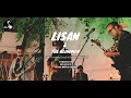 Lisan  the blindmen  campfire session s2 e14