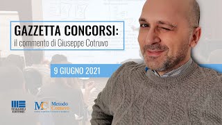 Gazzetta concorsi: il commento di Giuseppe Cotruvo 09 06 2021