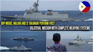 BRP MIGUEL MALVAR AND JS TAKANAMI PERFORM FIRST BILATERAL MISSION WITH COMPLETE WEAPONS SYSTEMS