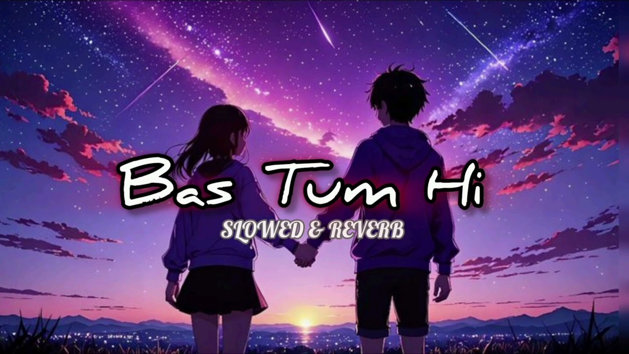 Bas Tum Hi ❤️ | Romantic Hindi Love Song | Emotional Melody 2026