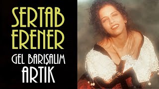 Sertab Erener - Gel Barışalım Artık Resimi