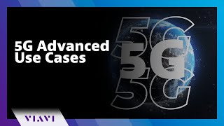5G Advanced Use Cases