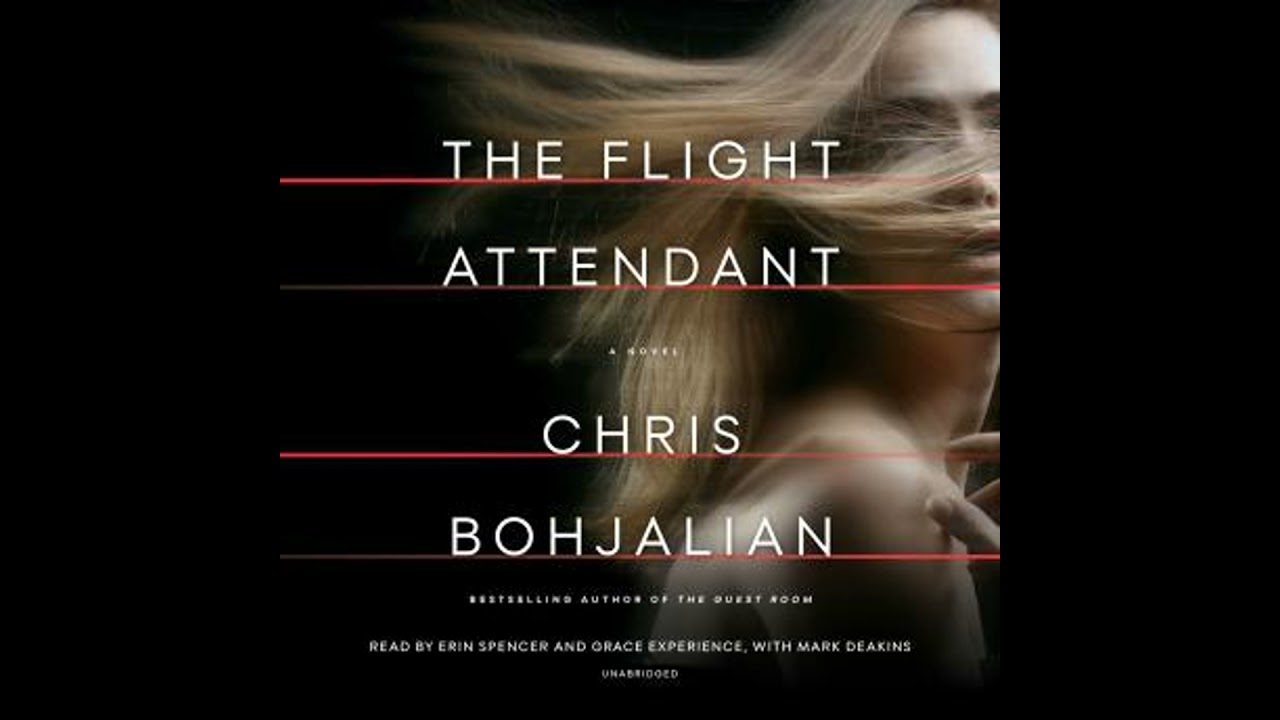 Flight Attendant: A Novel - Chris Bohjalian