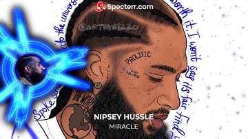 NIPSEY HUSSLE A MIRACLE INST Prod By SOULPHUR