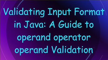 Validating Input Format in Java: A Guide to operand operator operand Validation