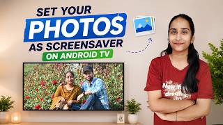 How to Set Your Own Photos as Screensaver on Android TV 🔥 | Easy Setup Guide screenshot 5
