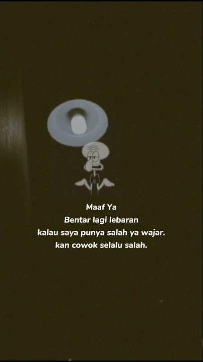 STORY wa 30 detik keren terbaru/ cowok selalu salah