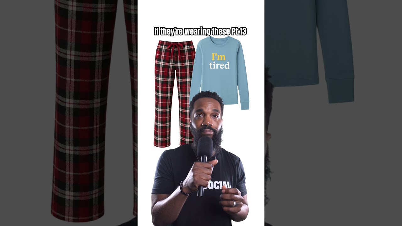 If They Re Wearing These Pt 13 Comedy Theclassiiics Funny Iftheywearthese Pajamas Marriage