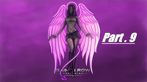 Saints Row The Third Part 9 (Return To Steel Port) (Face-Cam) (GamePlay & Commentary)