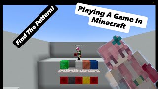 Playing Find The Pattern In Minecraft Pt. 2
