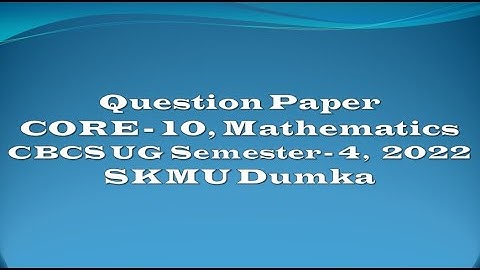 Question Paper  UG CBCS SEM - IV MATH CORE - 10 Year-2022 || Statics and Dynamics || SKMU Dumka
