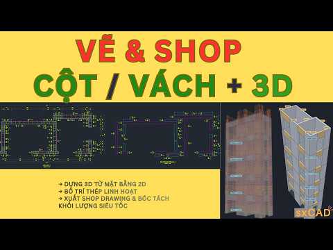 Vẽ & Shop Cột Vách, mô hình 3D, bóc khối lượng