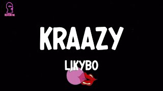 Likybo - Kraazy (lyrics)