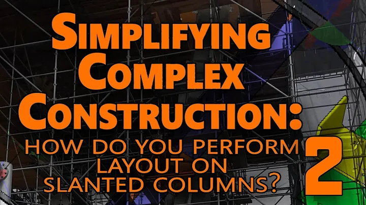 Simplifying Complex Construction - How Do You Perform Layout on a Slanted Column Part 2 - DayDayNews