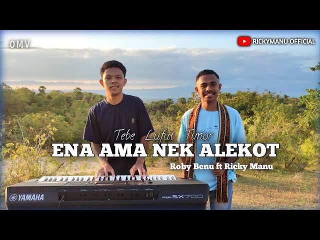 TEBE LUFUT TIMOR - ENA AMA NEK ALEKOT | ROBBY BENU (Official Music Video) class=