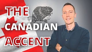 The Canadian Accent & Canadian English Pronunciation