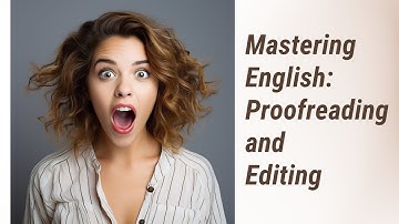 Perfect Your English: The Power of Proofreading and Editing