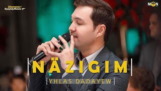 Yhlas Dadayew - Näzigim (Taze aydym 2023)