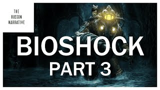 Would You Kindly | Bioshock | Part 3