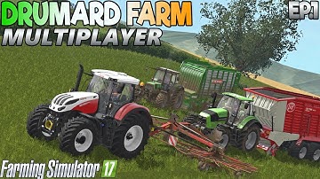 Drumard Farm Multiplayer - Farming Simulator 17 -  Ep.1