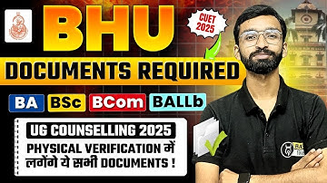 Documents Required in BHU Counselling physical verification | BHU UG Counselling Important Documents