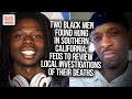Two Black Men Found Hung In Southern California; Feds To Review Local Investigations Of Their Deaths