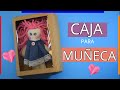 Caja para muñeca