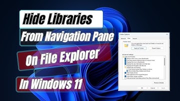 How to Hide Libraries In Navigation Pane On File Explorer In Windows 11