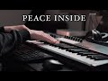 Peace Inside - Ambient Piano Background