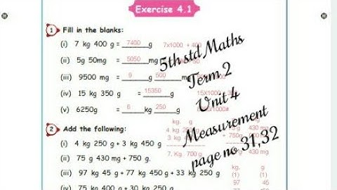 5th std Maths  - Term 2 - Unit 4 - Measurements  - Exercise 4.1 page no 31 and 32