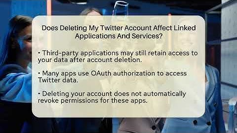 Does Deleting My Twitter Account Affect Linked Applications And Services? - Everyday-Networking