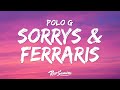 Polo G - Sorrys & Ferraris (Lyrics)