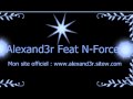 Alexand3r feat nforceall my life official music remix.