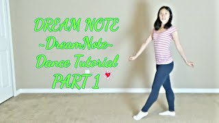 DREAM NOTE (DreamNote) Dance Tutorial Part 1 [Mirrored]