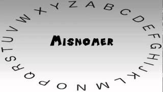 How To Say Or Pronounce Misnomer