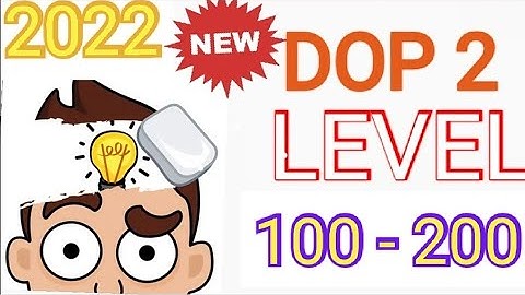 Dop 2 level 100 to 200 || 2022 ||