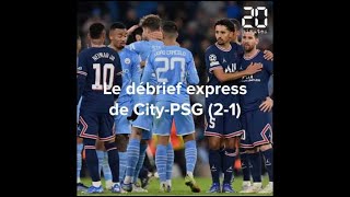 Ligue des champions: Le débrief express de Manchester City-PSG (2-1)