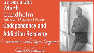 Codependency and Addiction Recovery