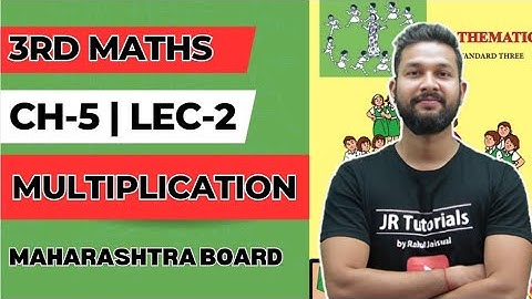 3rd Maths | Chapter-5 | Multiplication | Lecture 2 | Maharashtra Board |