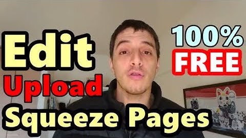 Squeeze Page Tutorial On How To Edit And Upload My  Free Squeeze Page Templates