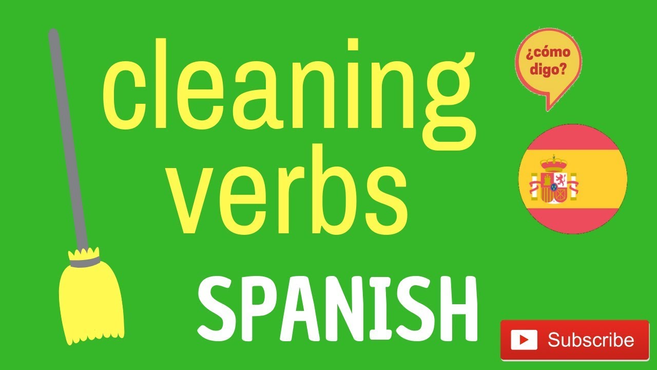 Cleaning Verbs SPANISH YouTube